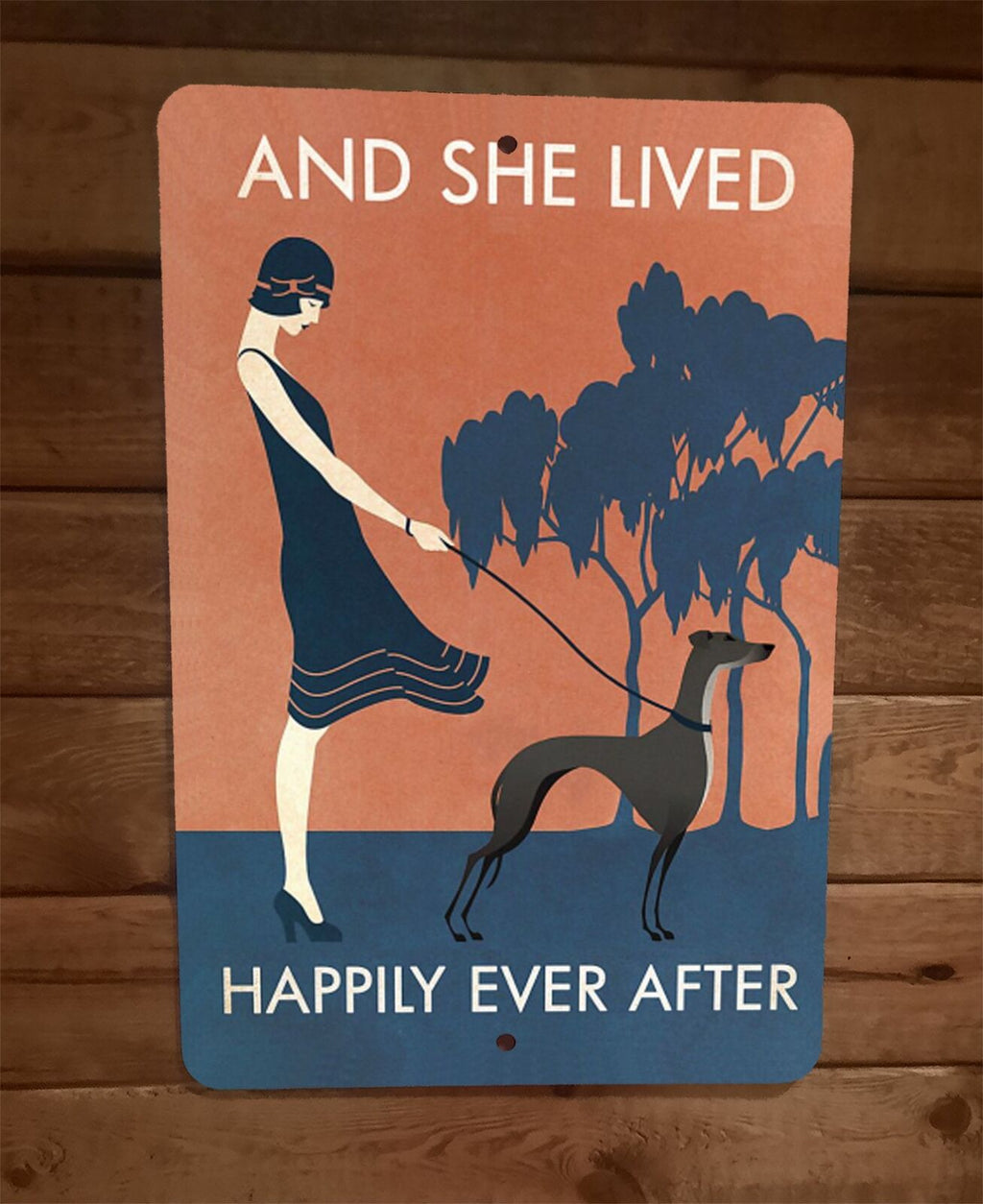 And She Lived Happily Ever After Greyhound Dog 8x12 Wall Sign Animal Poster