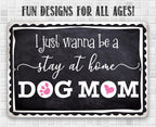 Stay At Home Dog Mom - Metal Sign